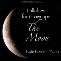 Kate Kohler : Lullabies For Grownups - The Moon
