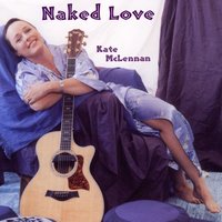 Kate McLennan : Naked Love