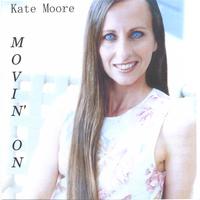 KATE MOORE: Movin' On