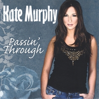 Kate Murphy : Passin' Through
