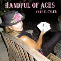 Kate E. Oyler : Handful Of Aces