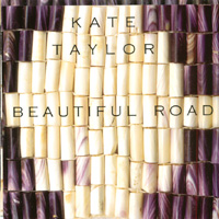 Kate Taylor : Beautiful Road