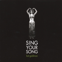 Kat Goldman : Sing Your Song