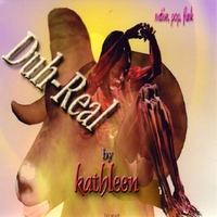 kathleen : Duh Real