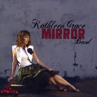 Kathleen Grace Band : Mirror