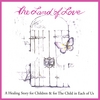 KATHLEEN QUINLAN, L.C.S.W.: The Land Of Love