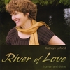 KATHRYN LAFOND: River of Love Human and Divine