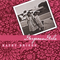 Kathy Briggs : Gorgeous Girls