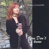 Kathy Leonardo : You Don't Know