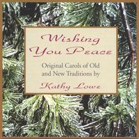 kathy Lowe : Wishing You Peace