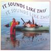 KATHY LOWE: It Sounds Like This