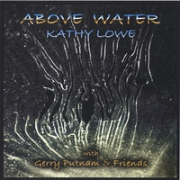 Kathy Lowe : Above Water