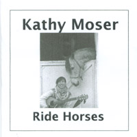 Kathy Moser : Ride Horses