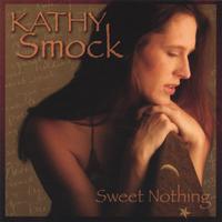 KATHY SMOCK: sweet nothing
