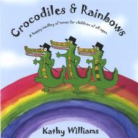KATHY WILLIAMS: Crocodiles and Rainbows