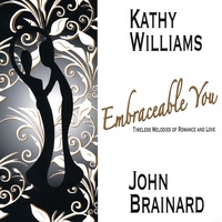 Kathy Williams, John Brainard : Embraceable You