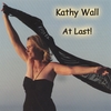 KATHY WALL: At Last!