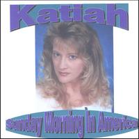 KATIAH: Sunday Morning In America