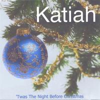 KATIAH: 'Twas The Night Before Christmas