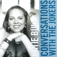 Katie Bull : Conversations With The Jokers