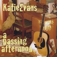 Katie Evans : A Passing Afternoon