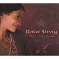 Katie Gray : From Far Away