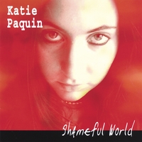 Katie Paquin : Shameful World