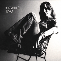 Kat Mills : TWO