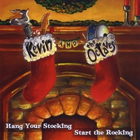 Kevin and the Octaves : Hang Your Stocking Start the Rocking