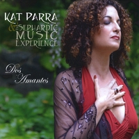 Kat Parra and The Sephardic Music Experience : Dos Amantes