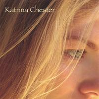 KATRINA CHESTER: Katrina Chester