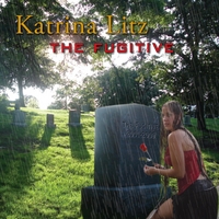 Katrina Litz : The Fugitive