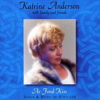 Katrine Anderson : Ae Fond Kiss