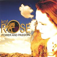 Kat Rose : Power and Passion