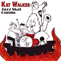 Kat Walker : Jazz Skat Gumbo