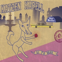 KATZEN KAPELL: Si Tu Veux