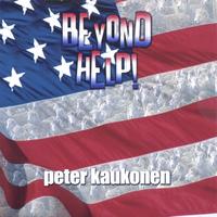 PETER KAUKONEN: Beyond Help!