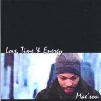 Mae'son : Love, Time and Energy