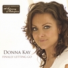 DONNA KAY: Finally Letting Go