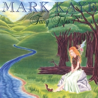 Mark Kaye : Fairy Tales