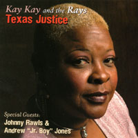 Kay Kay and the Rays : Texas Justice
