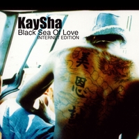 Kaysha : Black sea of love