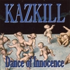 KAZKILL: Dance of Innocence