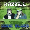 KAZKILL: Code Blues