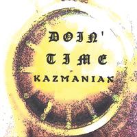 Kazmaniax : Doin' Time