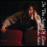 Kazutaka Ishii : In The Scent Of Love