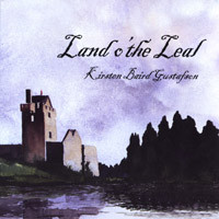 Kirsten Baird Gustafson : Land o' the Leal