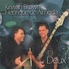KIRWAN BROWN HENRIQUE DE ALMEIDA: Deux