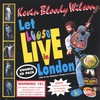 KEVIN BLOODY WILSON: Let Loose Live in London