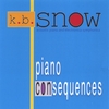 KBSNOW: Piano Consequences